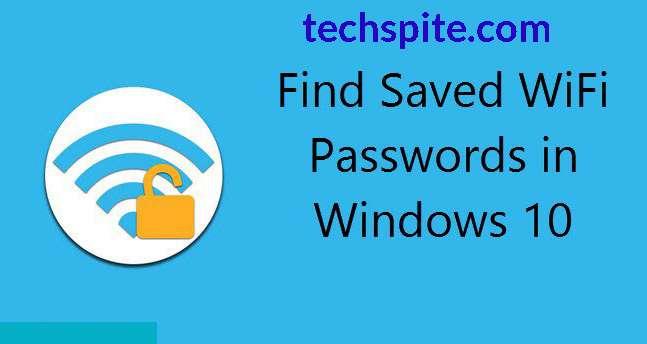 How to Find Saved WiFi Passwords in Windows 10?