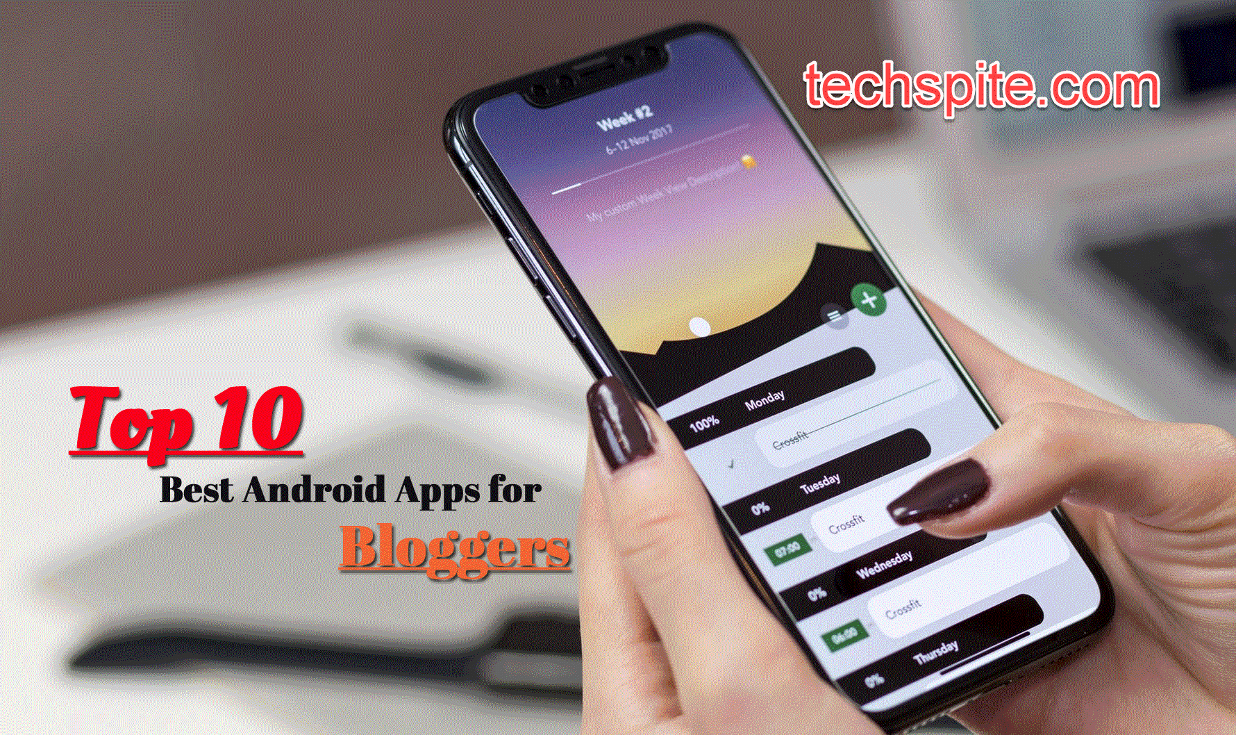 Top 10 Best Android Apps for Bloggers In 2020