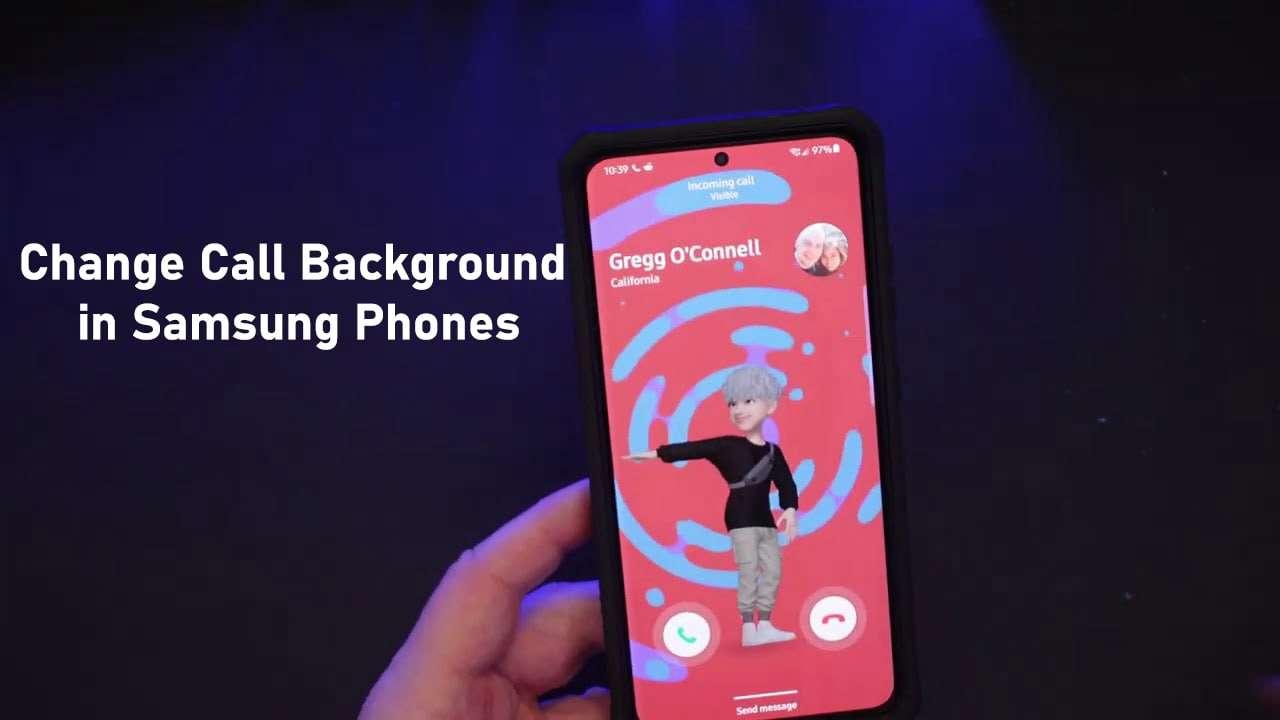 How to Change Call Background in Samsung Phones (Android 12/13)?