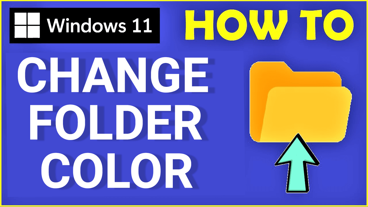 How to Change the Folder Color in Windows 11?