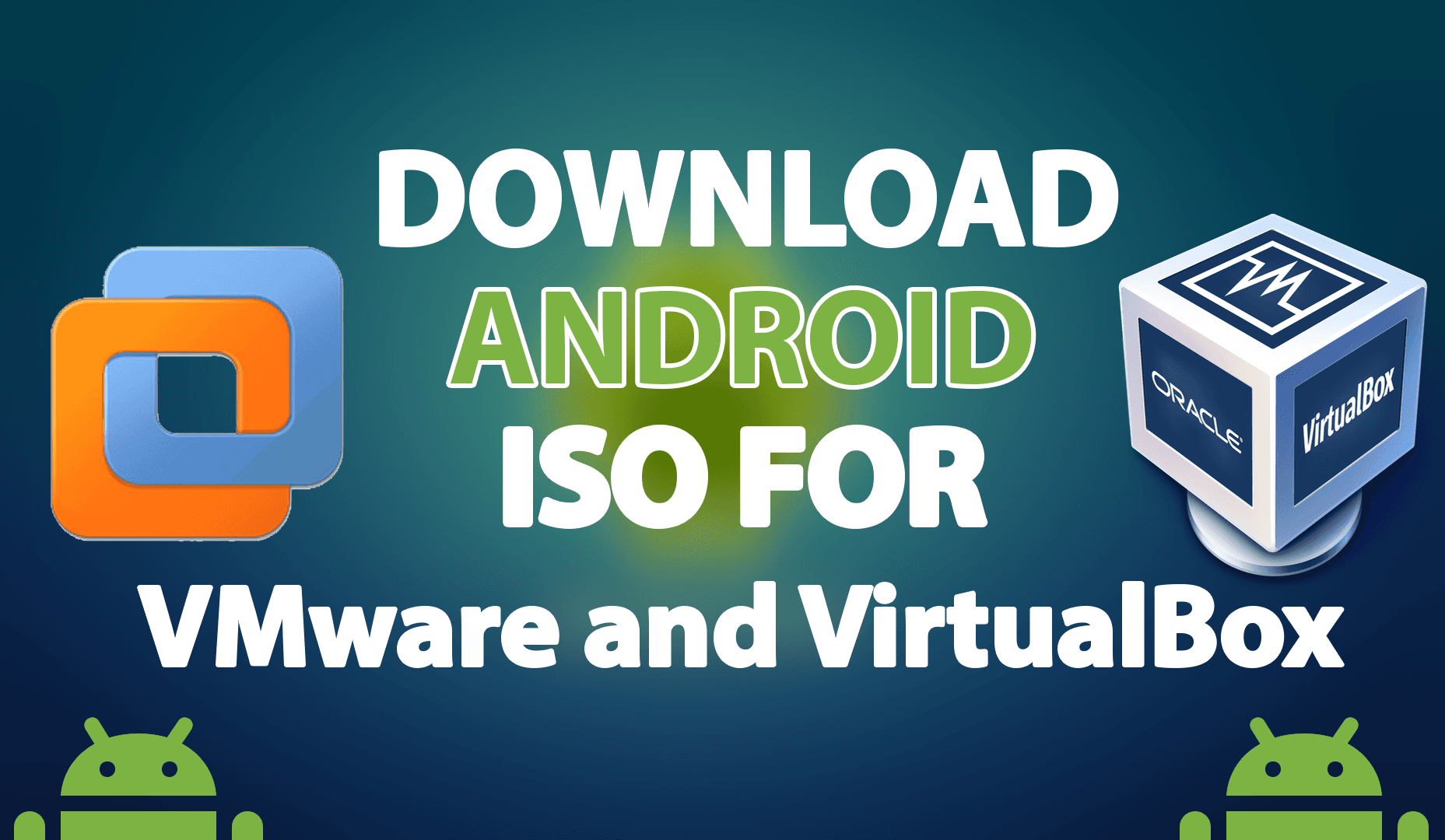 Download Latest Android ISO File For VMware and VirtualBox