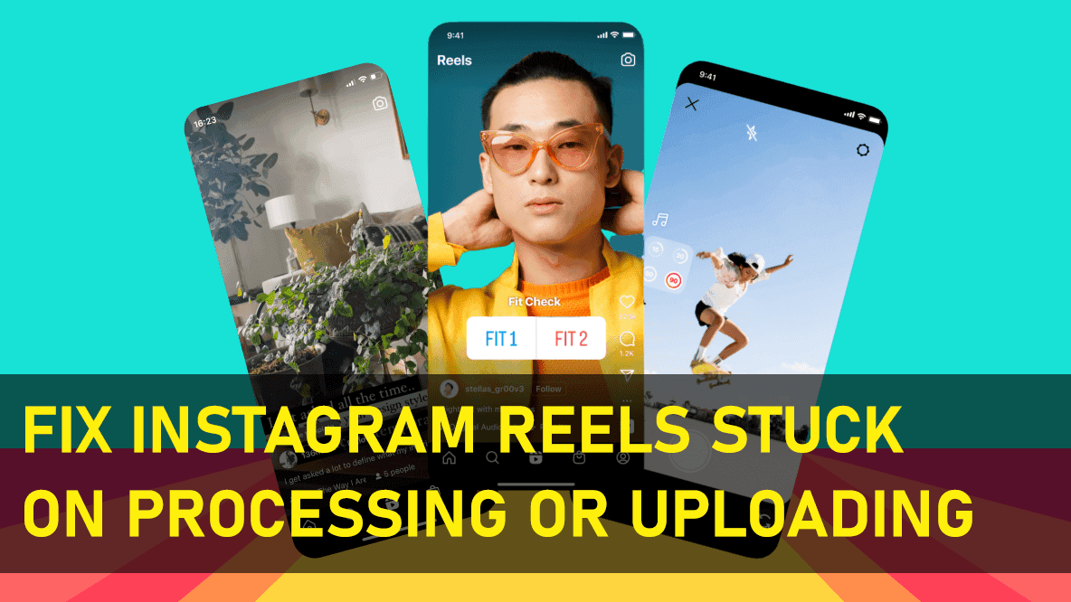 How to Fix Instagram Reels Stuck on Processing or Uploading?