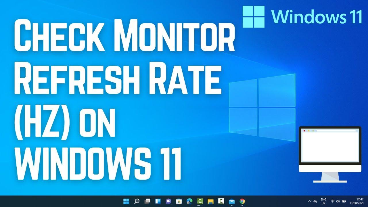 How to Check Laptop Refresh Rate in Windows 11?