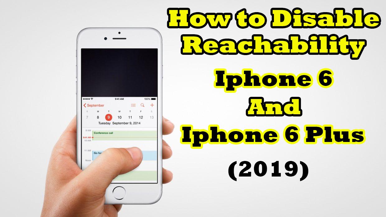 How to Disable Reachability on iPhone 6 and iPhone 6 Plus (2019)