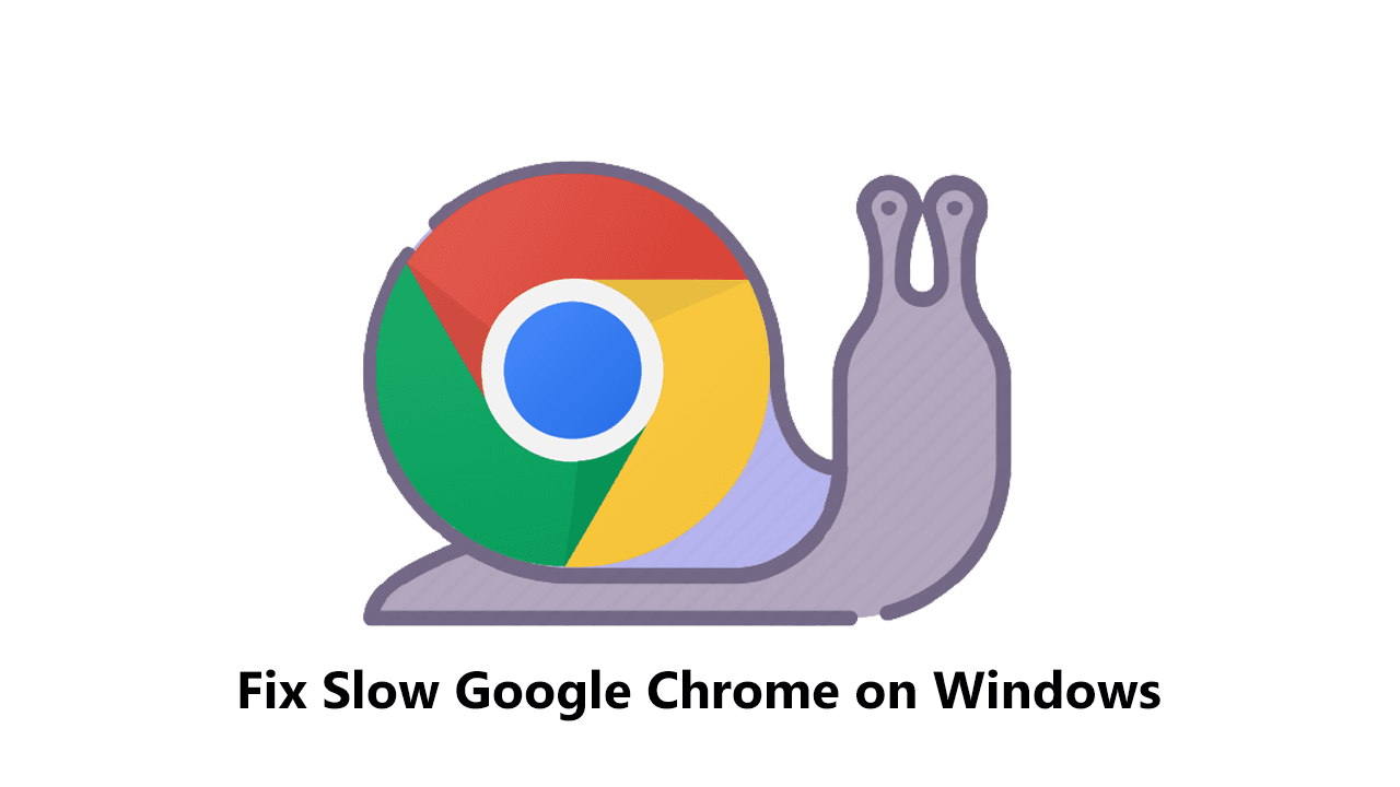 How to Fix Slow Google Chrome in Windows 11?