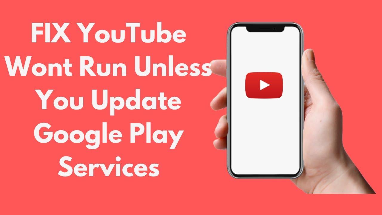 How to Fix YouTube Won’t Run without Google Play Services?