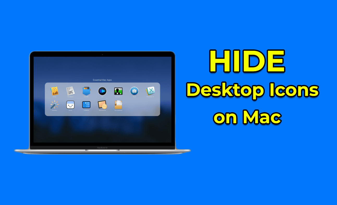 How to Hide Desktop Icons on Mac (2021)