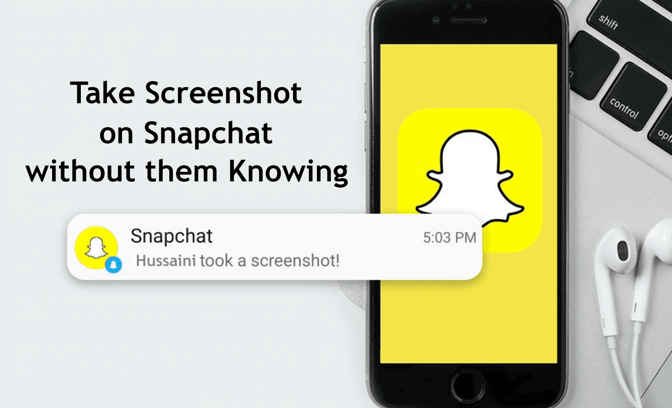 How to Take Screenshot on Snapchat without Them Knowing