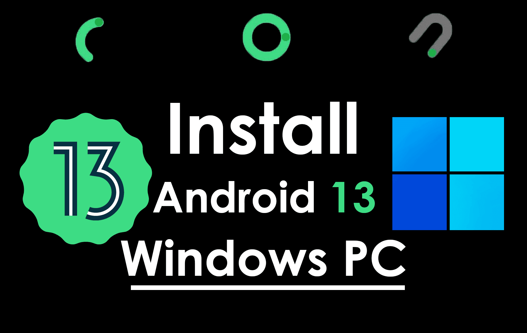 How to Install Android 13 (Android Tiramisu) on Windows PC?