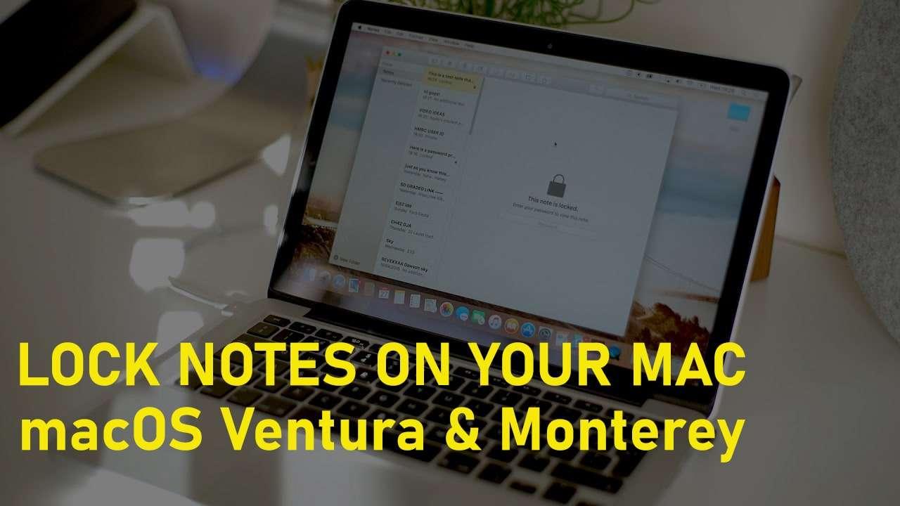 How to Lock Notes on Your Mac (macOS Ventura and macOS Monterey)?