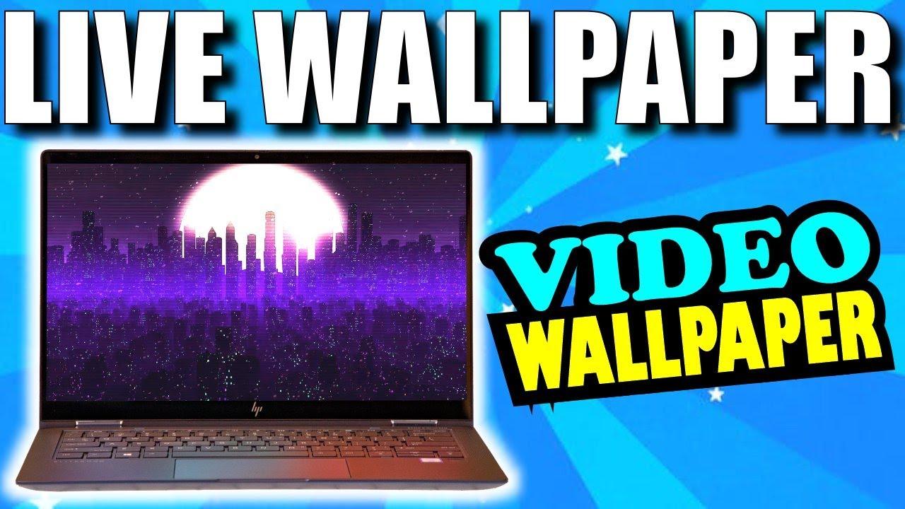 How to Set Live Video Wallpaper in Windows 10 and Android 2021