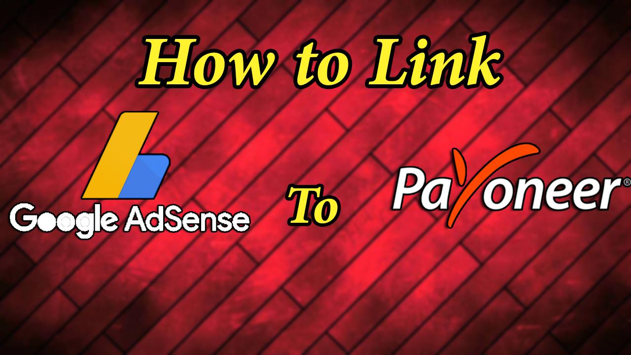 How to Link Google AdSense to Payoneer Account in 2021