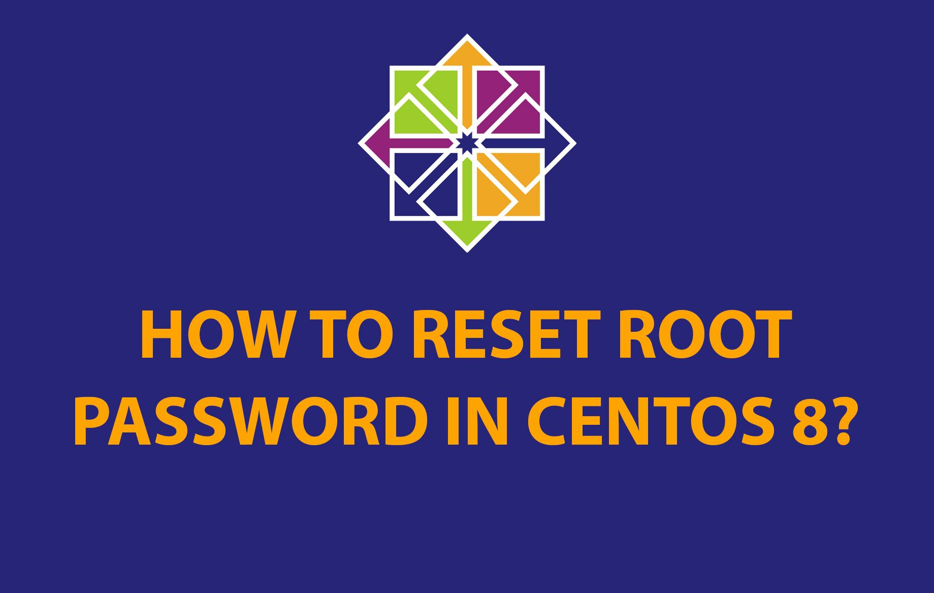 How to Reset CentOS Root Password?