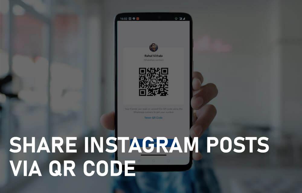 How to Share Instagram Posts Via QR Code in 4 Easy Steps?