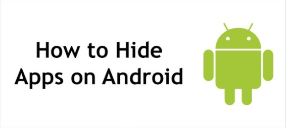 How to Hide Apps on Android and How to Show Them Back