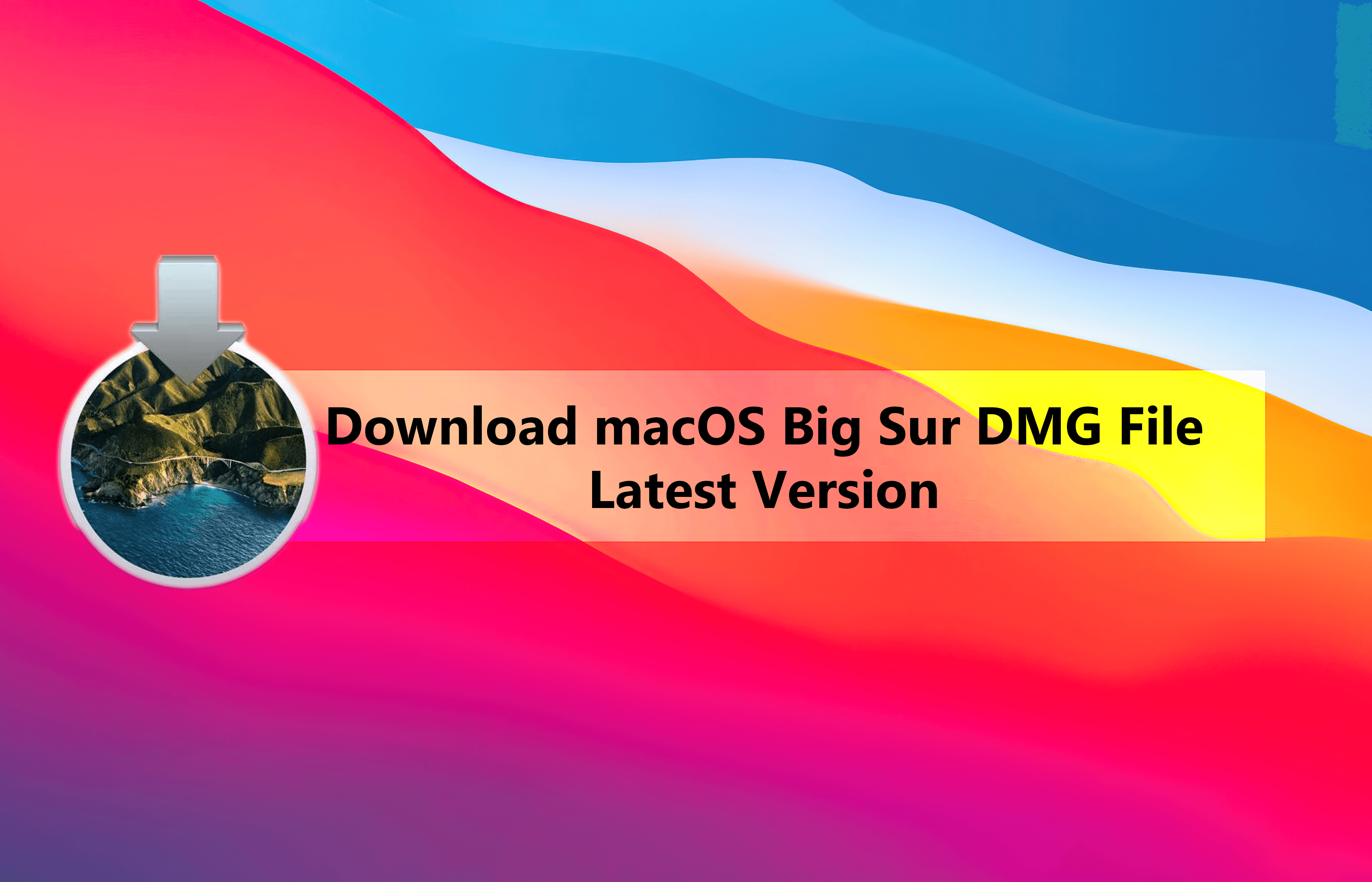Download macOS Big Sur DMG File 11.3.1 – Latest Version
