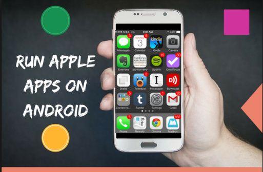 How to Run iOS Apps on Android Device With Simple Way