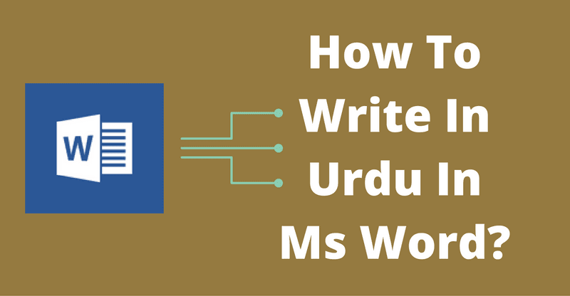 How to Write Urdu in Ms Word? Microsoft Office All Versions Windows 10