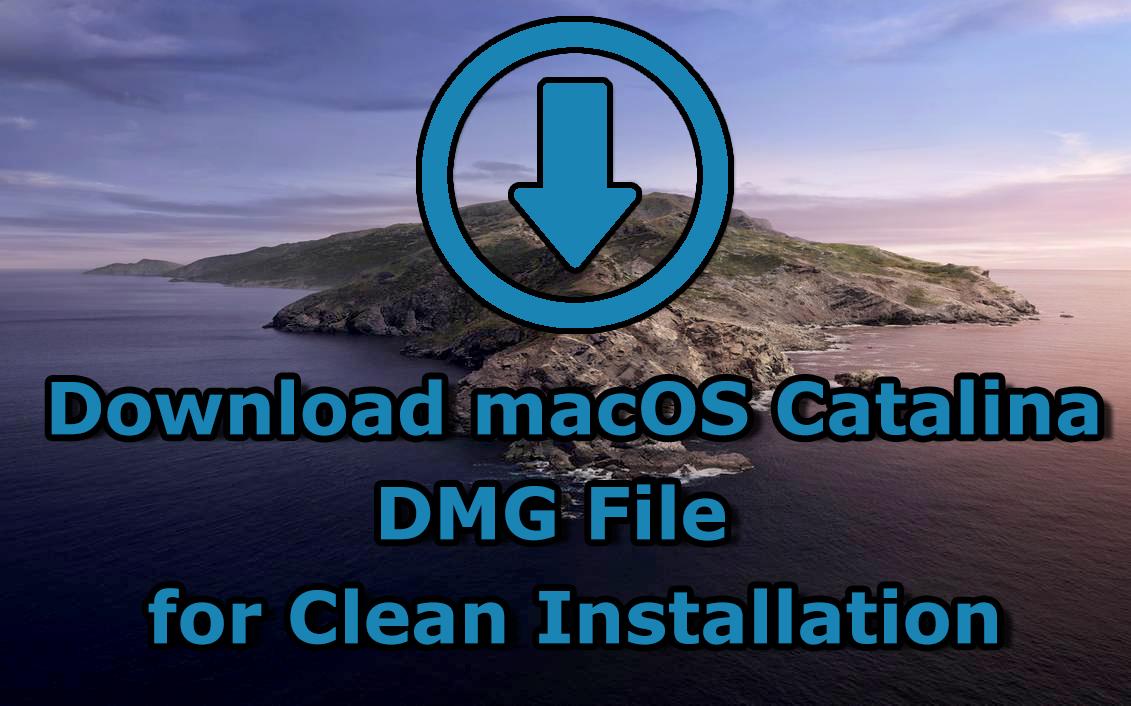 Download macOS 10.15 Catalina DMG File for Clean Installation