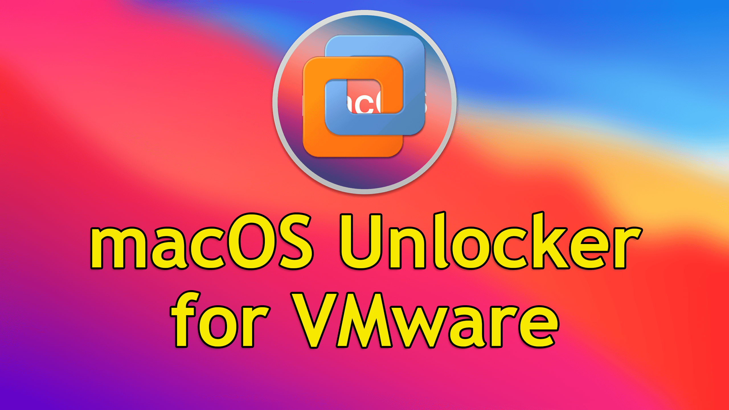 Download macOS Unlocker For VMware (All Versions)