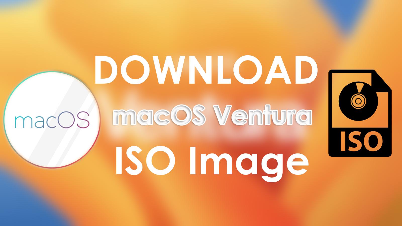 Download macOS Ventura ISO Image – Latest Version