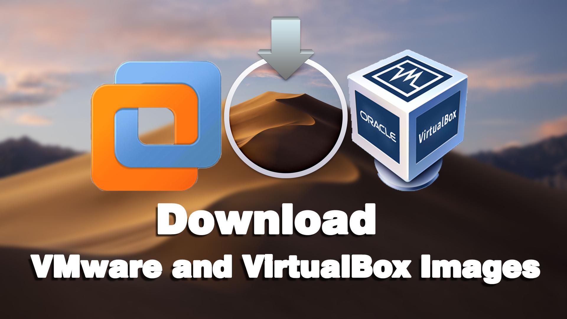 Download macOS Mojave VMware and VirtualBox Images