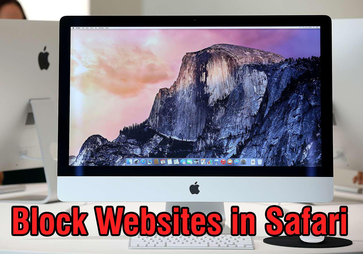 How to Block Websites in Safari on Mac: 3 Ways Explained