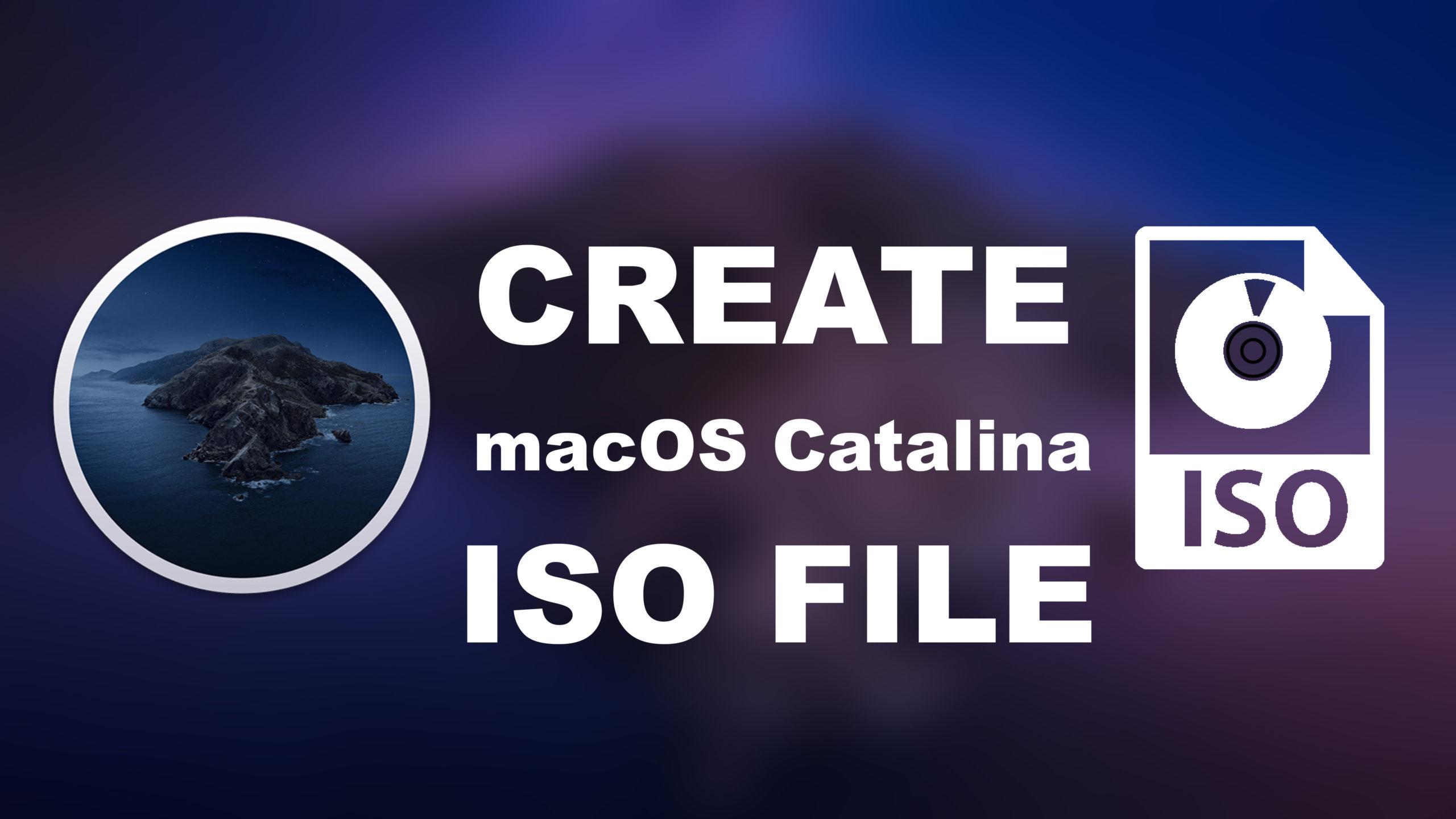 How to Create macOS Catalina ISO File (Latest Version)