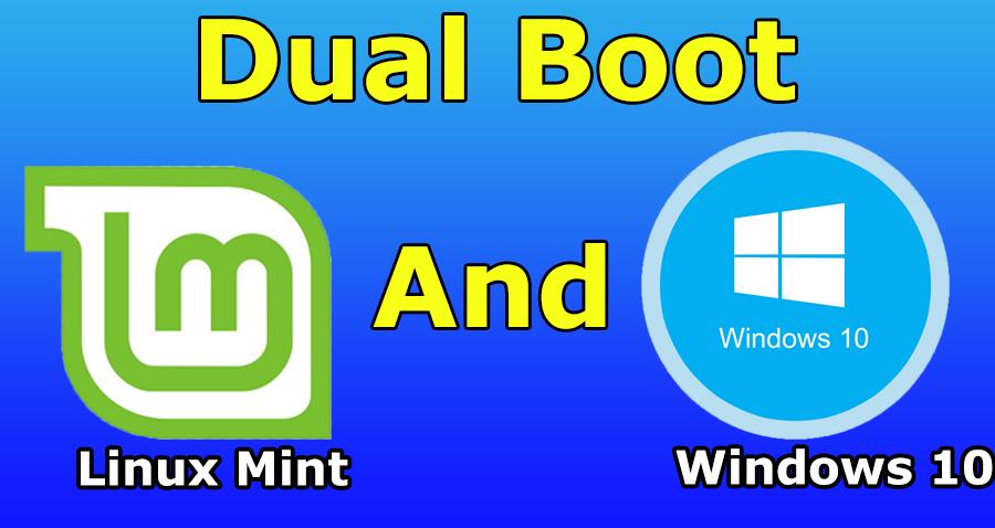 How to Dual Boot Linux Mint and Windows 10 – Step by Step