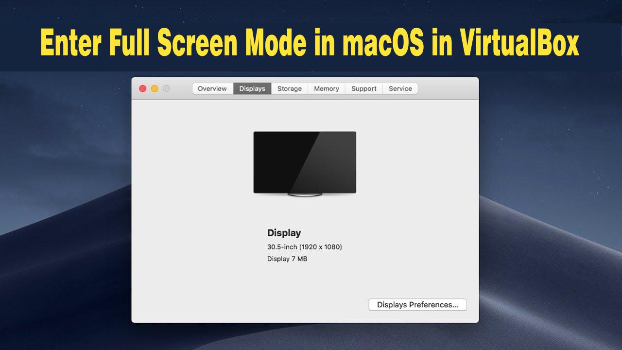 How to Enter Full Screen Mode in macOS in VirtualBox