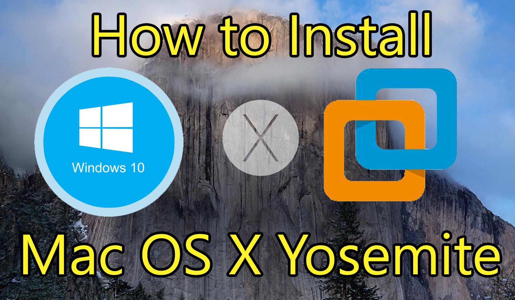 How to Install Mac OS X Yosemite on VMware on Windows