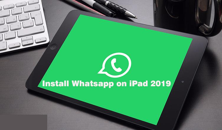 How to Install WhatsApp on iPad without iPhone & Jailbreak 2022