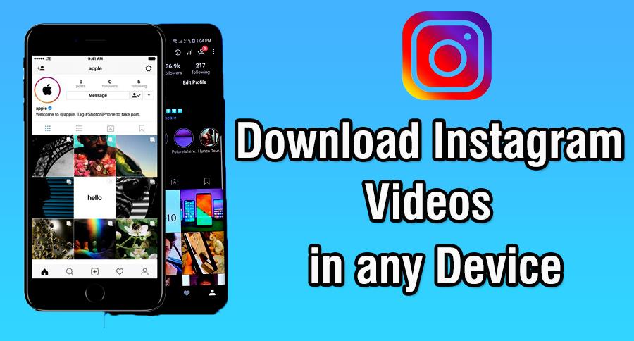 How to Save Instagram Videos on Windows, Android and iOS