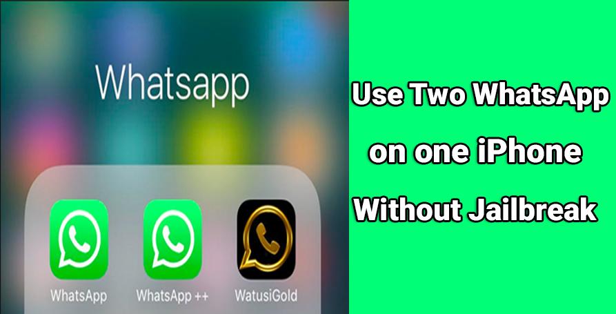 How to Use Two WhatsApp in one iPhone 2020 without Jailbreak