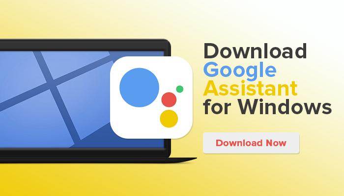 How to Install Google Assistant on Windows 11?