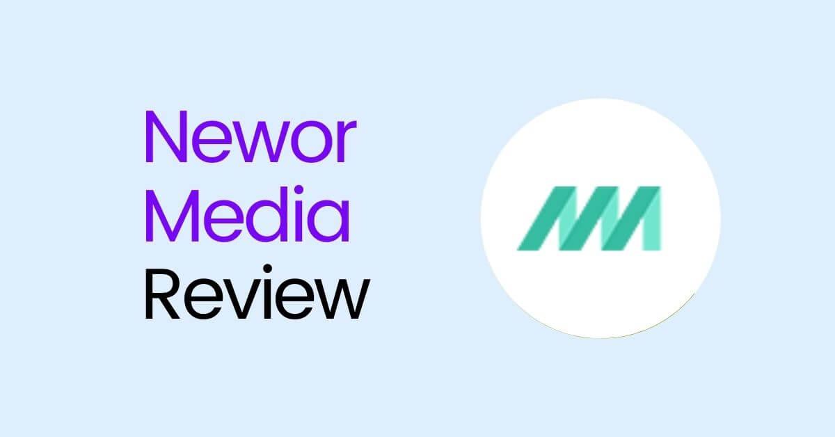 Newor Media Review 2022 – Best AdSense Alternative to Boost Revenue