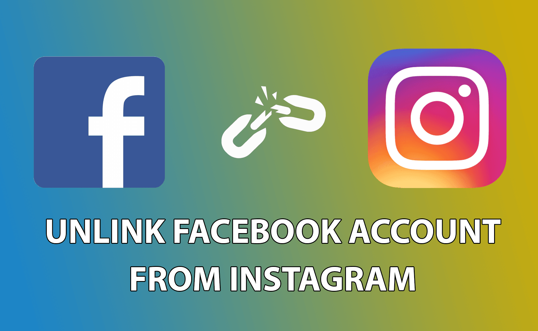 How to Unlink Facebook Account From Instagram 2022?