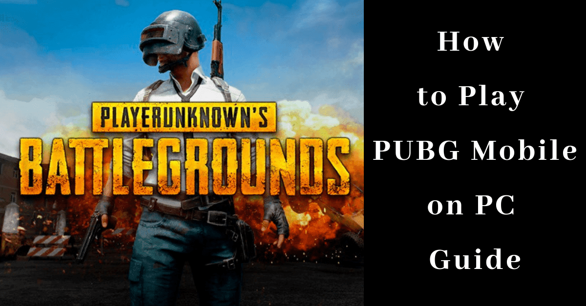 How To Play PUBG Mobile on PC without BlueStacks
